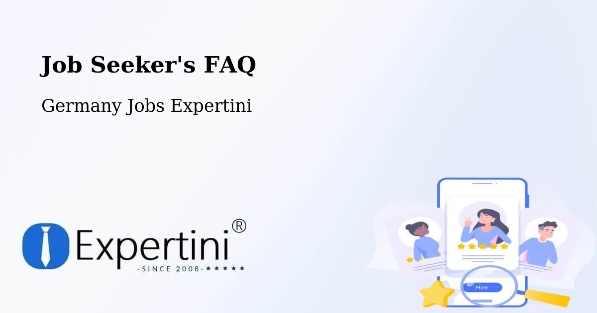 Job Seeker FAQ – Baltmannsweiler - Germany Jobs Expertini